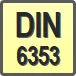 Piktogram - Osadzenie: DIN 6353